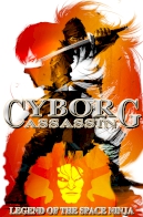 Cyborg Assassin: Legend of the Space Ninja