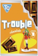 Trouble Chocolate