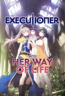 The Executioner and Her Way of Life 