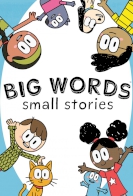 Big Words, Small Stories
