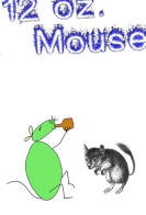 12 oz. Mouse